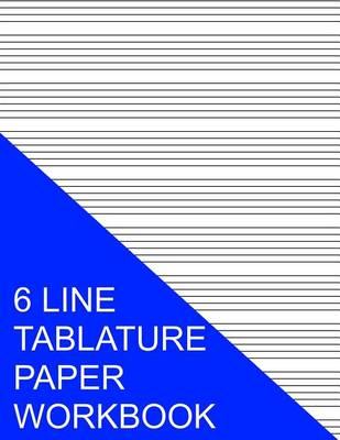 Book cover for 6 Line Tablature Paper Workbook