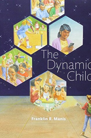 Cover of Student Study Edition for the Dynamic Child