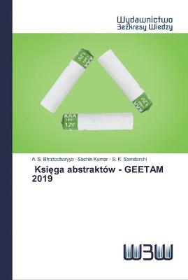 Book cover for Księga abstraktow - GEETAM 2019