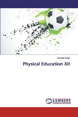 Book cover for Physical Education XII