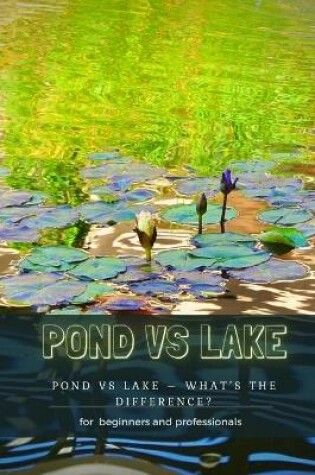Cover of Pond Vs Lake