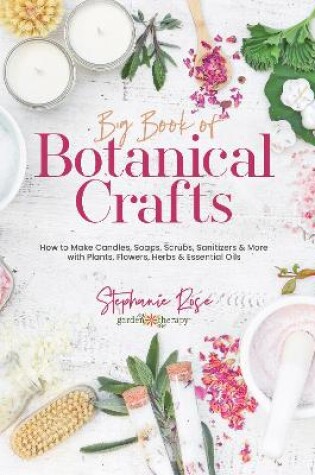 Cover of Big Book of Botanical Crafts