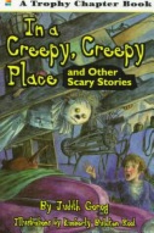 Cover of In a Creepy, Creepy Place