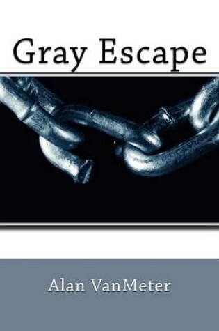 Cover of Gray Escape