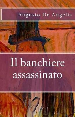 Book cover for Il Banchiere Assassinato