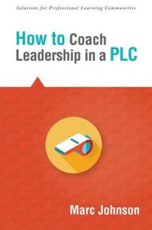 Cover of How to Coach Leadership in a Plc