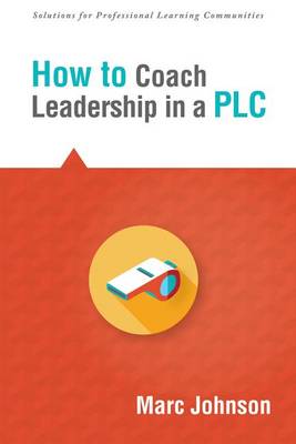 Book cover for How to Coach Leadership in a Plc