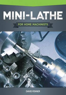Book cover for Mini-Lathe for Home Machinists