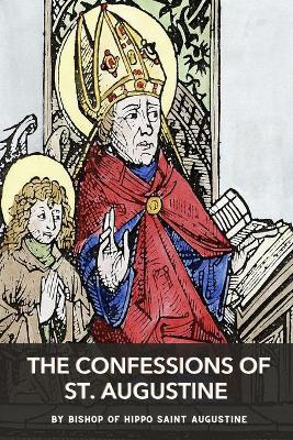 Book cover for The Confessions of St. Augustine by Bishop of Hippo Saint Augustine