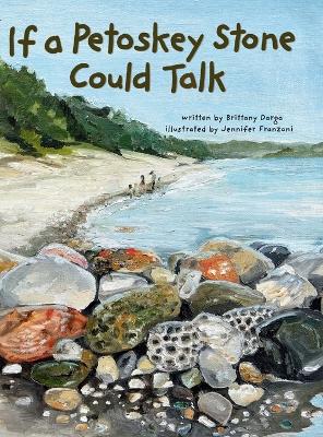 Cover of If a Petoskey Stone Could Talk