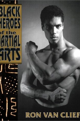 Cover of Black Heroes of the Martial Arts