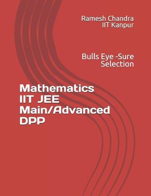 Book cover for Mathematics IIT JEE Main/Advanced DPP