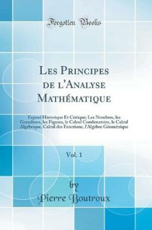 Cover of Les Principes de l'Analyse Mathematique, Vol. 1