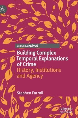 Book cover for Building Complex Temporal Explanations of Crime