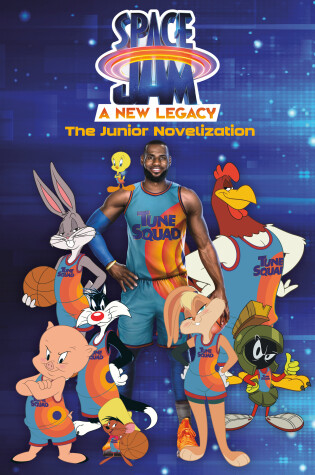 Cover of Space Jam: A New Legacy: The Junior Novelization (Space Jam: A New Legacy)