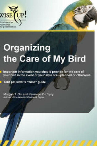 Cover of Organizing the Care of My Bird