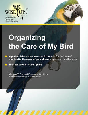 Book cover for Organizing the Care of My Bird