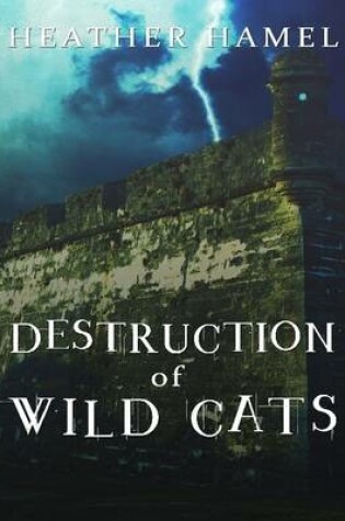 Cover of Destruction of Wild Cats