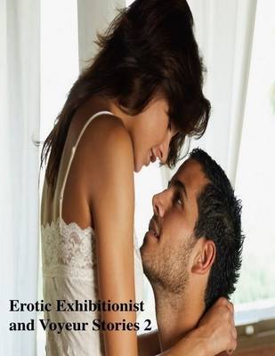 Book cover for Erotic Exhibitionist and Voyeur Stories 2