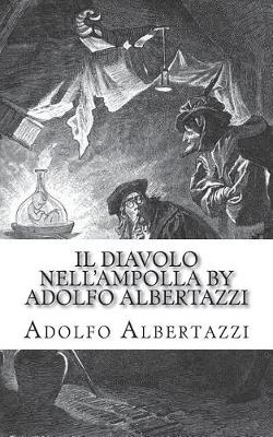 Book cover for Il Diavolo Nell'ampolla by Adolfo Albertazzi
