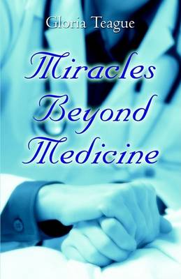 Book cover for Miracles Beyond Medicine