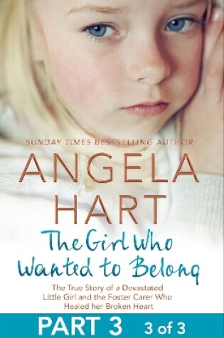 Cover of The Girl Who Wanted to Belong Part 3 of 3
