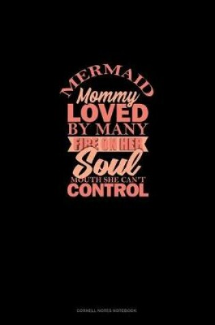 Cover of Mermaid Mommy Loved By Many Fire On Her Soul Mouth She Can't Control