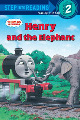 Cover of Thomas and Friends: Henry and the Elephant (Thomas & Friends)