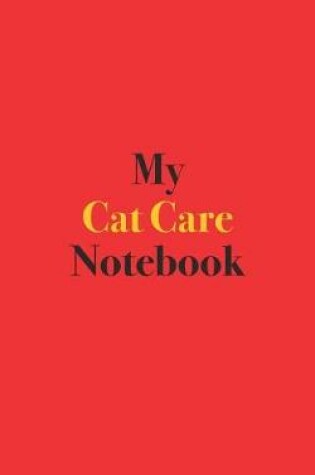 Cover of My Cat Care Notebook