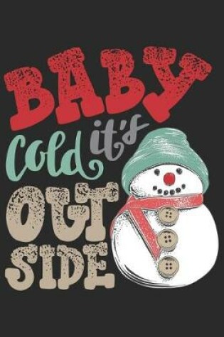 Cover of Baby cold its out side