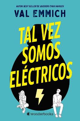 Book cover for Tal Vez Somos Eléctricos