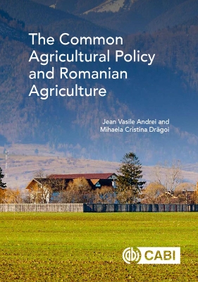 Book cover for Common Agricultural Policy and Romanian Agriculture, The