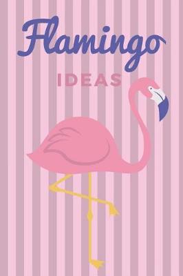 Book cover for Flamingo Ideas