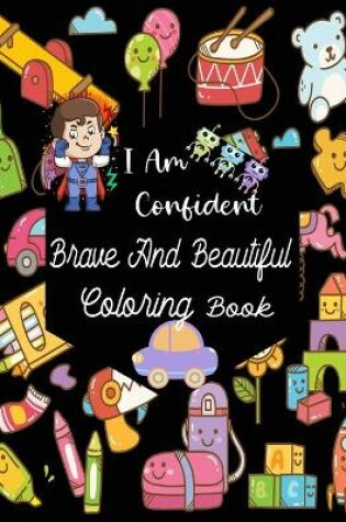 Cover of I Am Confident Brave And Beautiful Coloring Book