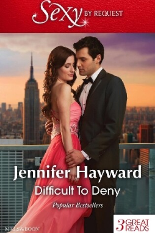 Cover of Difficult To Deny/The Divorce Party/An Exquisite Challenge/The Truth About De Campo