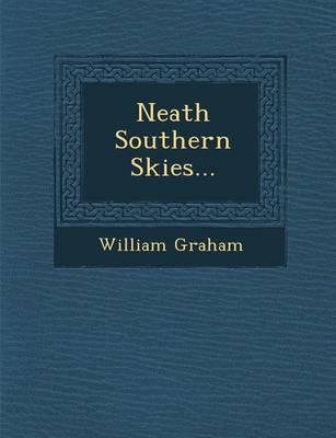 Book cover for Neath Southern Skies...