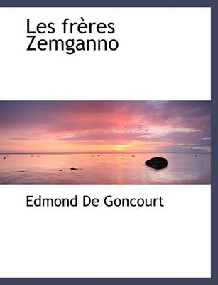 Book cover for Les Fr Res Zemganno
