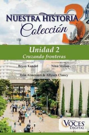 Cover of Nuestra Historia Collection Level 3 Unit 2