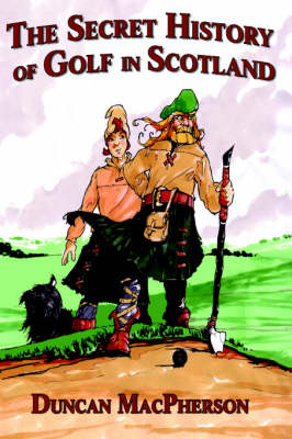 Book cover for The Secret History of Golf in Scotland