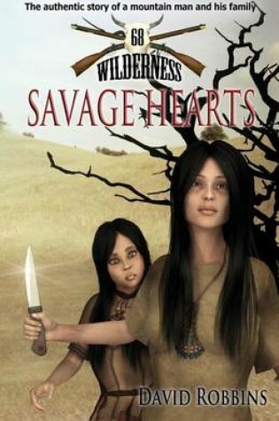 Cover of Savage Hearts (Wilderness 68)