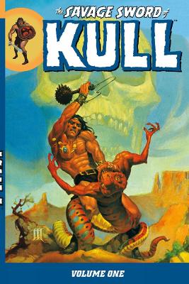 Book cover for The Savage Sword Of Kull Volume 1