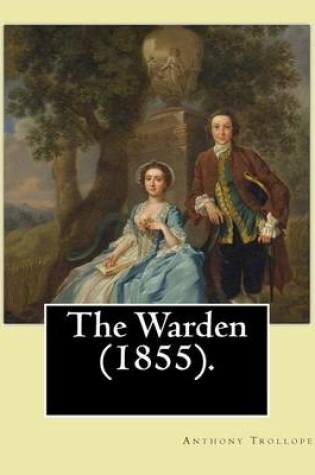 Cover of The Warden (1855). By