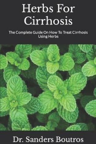 Cover of Herbs For Cirrhosis