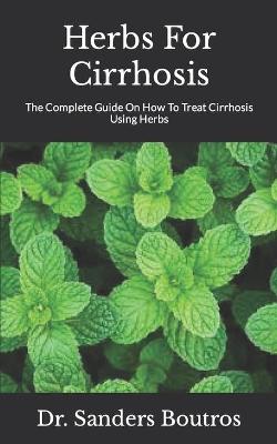 Book cover for Herbs For Cirrhosis