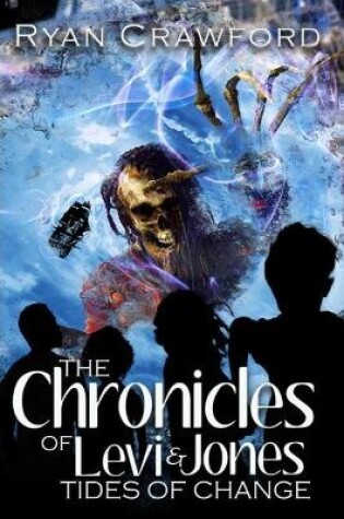 Cover of The Chronicles of Levi & Jones Tides of Change