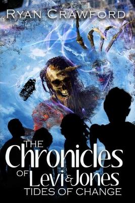 Book cover for The Chronicles of Levi & Jones Tides of Change