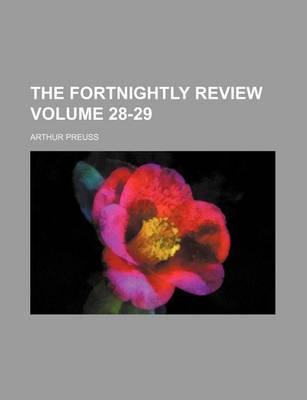 Book cover for The Fortnightly Review Volume 28-29