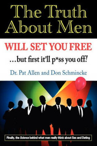 Cover of The Truth About Men Will Set You Free