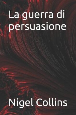 Cover of La guerra di persuasione