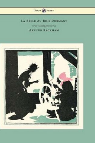Cover of La Belle Au Bois Dormant - Avec Illustrations Par Arthur Rackham